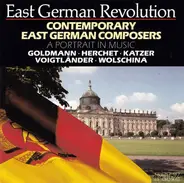 Goldmann · Herchet · Katzer · Voigtländer · Wolschina - Contemporary East German Composers