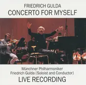 Friedrich Gulda - Concerto For Myself: Live Recording