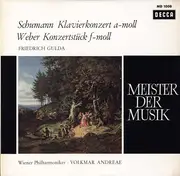 LP - Friedrich Gulda , Wiener Philharmoniker , Volkmar Andreae - Robert Schumann / Carl Maria von Weber - Klavierkonzert A-moll / Konzertstück F-moll