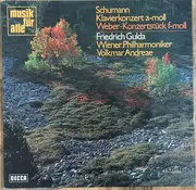 LP - Friedrich Gulda , Wiener Philharmoniker , Volkmar Andreae - Robert Schumann / Carl Maria von Weber - Klavierkonzert A-moll / Konzertstück F-moll
