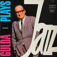 Friedrich Gulda - Gulda Plays Jazz