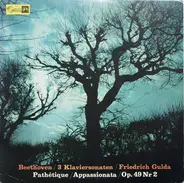 Ludwig Van Beethoven/ Friedrich Gulda - 3 Klaviersonaten: Sonate Nr.8 c-moll op.13* Sonate Nr.20 G-dur op. 49* Sonate Nr.23 f-moll op. 57
