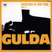 Double LP - Friedrich Gulda - Musician Of Our Time Vol. 2