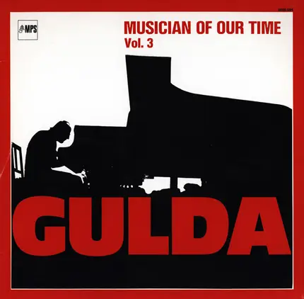 Friedrich Gulda - Musician Of Our Time Vol. 3