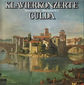 Friedrich Gulda - Klavierkonzerte: Mozart KV 453, Beethoven Nr. 2