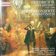 Friedrich Der Große - Flötenkonzerte & Sinfonien