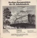 LP - Friedrich der Grosse , Carl Philipp Emanuel Bach , Ernst Eichner - Berliner Komponisten Des 18. Jahrhunderts