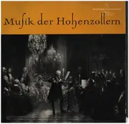 Friedrich der Große a.o. - Musik Der Hohenzollern