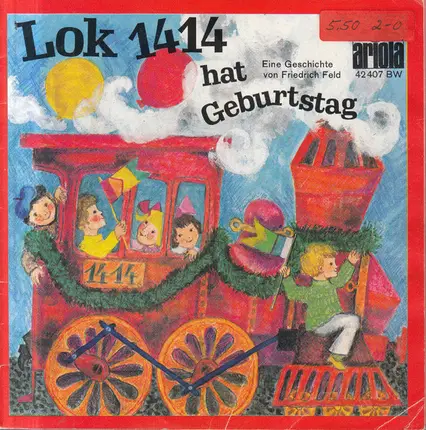Friedrich Feld - Lok 1414 Hat Geburtstag