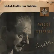 7inch Vinyl Single - Friedrich Kayßler - Friedrich Kayßler zum Gedächtnis - Mono