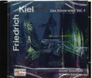 Friedrich Kiel - Das Klavierwerk Vol. 4