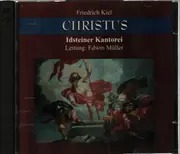 Double CD - Friedrich Kiel - Christus