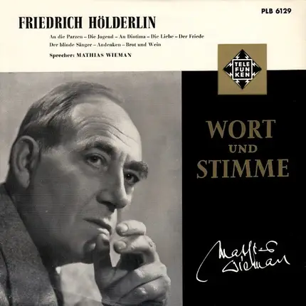 Friedrich Hölderlin | Sprecher: Mathias Wieman - Mathias Wieman Liest Gedichte Von Friedrich Hölderlin