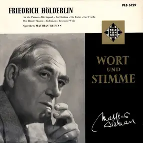 Friedrich Holderlin - Mathias Wieman Liest Gedichte Von Friedrich Hölderlin