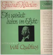 Friedrich Hölderlin - Ihr Wandelt Droben Im Licht (Lyrik)