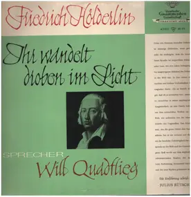 Friedrich Holderlin - Ihr Wandelt Droben Im Licht (Lyrik)