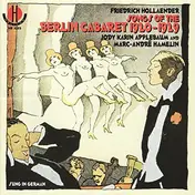 Friedrich Hollaender - Songs of the Berlin Cabaret 1920-1929