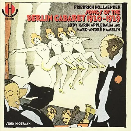 Friedrich Hollaender , Jody Karin Applebaum and Marc-André Hamelin - Songs of the Berlin Cabaret 1920-1929