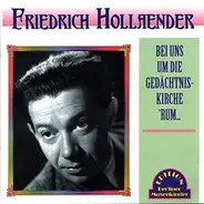 Friedrich Hollaender - Bei Uns Im Die..