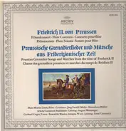 Friedrich II. Von Preussen - Flötenkonzert / Preussische Grenadierlieder und Märsche