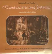 Friedrich II. von Preußen - Flötenkonzerte und Sinfonien,, Manfred Friedrich