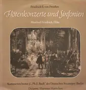 Friedrich II. von Preußen - Flötenkonzerte und Sinfonien,, Manfred Friedrich-Flöte, Kammerorch C.Ph.E.Bach der dt Staatsoper Be