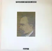 Friedrich Nietzsche - Lieder