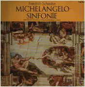 Double LP - Friedrich Schenker - Michelangelo-Sinfonie - gatefold