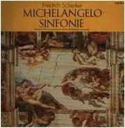 Friedrich Schenker - Michelangelo-Sinfonie