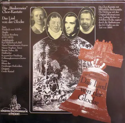 Friedrich Schiller , Andreas Romberg - Die 'Biedermeier' Chor-Kantate: Das Lied Von Der Glocke