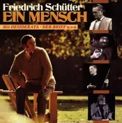 Friedrich Schütter - Ein Mensch