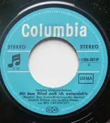 7inch Vinyl Single - Friedrich Schütter - Mit Dem Wind Muss Ich Weiterzieh'n ('Wandrin' Star' Aus dem Film >PAINT YOUR WAGON< (Westwärts zieht der Wind) - Deutsche Originalaufnahme)