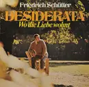 LP - Friedrich Schütter - Desiderata - Wo Die Liebe Wohnt