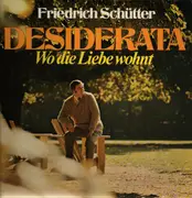 LP - Friedrich Schütter - Desiderata-wo die Liebe wohnt