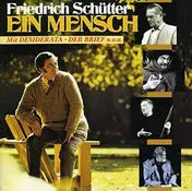 Friedrich Schütter - Ein Mensch