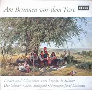 LP - Silcher - Am Brunnen Vor Dem Tore