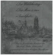 Friedrich Stoltze - Der Wäldchestag a.o.