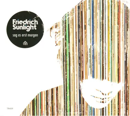 Friedrich Sunlight - Sag es erst morgen