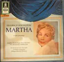 LP - Friedrich von Flotow/ A. Rothenberger, Fritz Wunderlich , G. Frick a.o. - Martha  ( Großer Querschnitt )