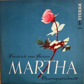 friedrich von flotow - Martha - Opernquerschnitt