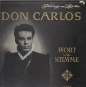 Friedrich von Schiller - Don Carlos - Wort und Stimme