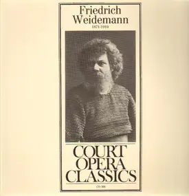 Friedrich Weidemann - Court Opera Classics