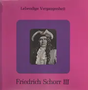 Friedrich Schorr - Friedrich Schorr III