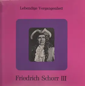 Friedrich Schorr - Friedrich Schorr III