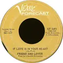 7inch Vinyl Single - Friend And Lover - If Love Is In Your Heart / Zig Zag