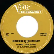 Friend And Lover - Reach Out Of The Darkness / Time On Your Side