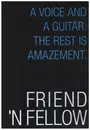 DVD - Friend 'N Fellow - A Voice And A Guitar. The Rest Os Amazement.