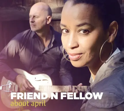 Friend 'N Fellow - About April