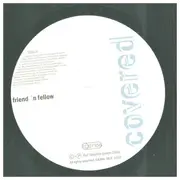 LP - Friend 'N Fellow - Covered