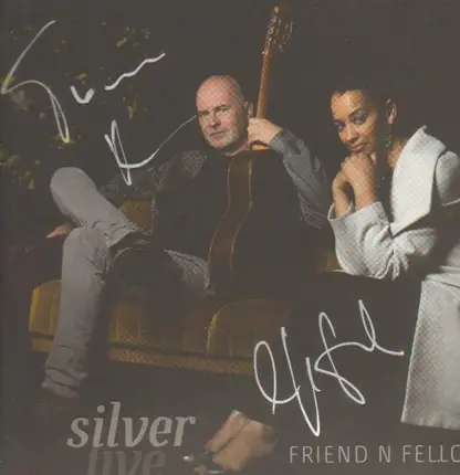 Friend 'N Fellow - Silver Live